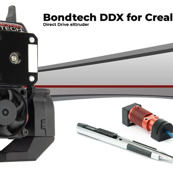 BondTech DDX For Creality 3D printers